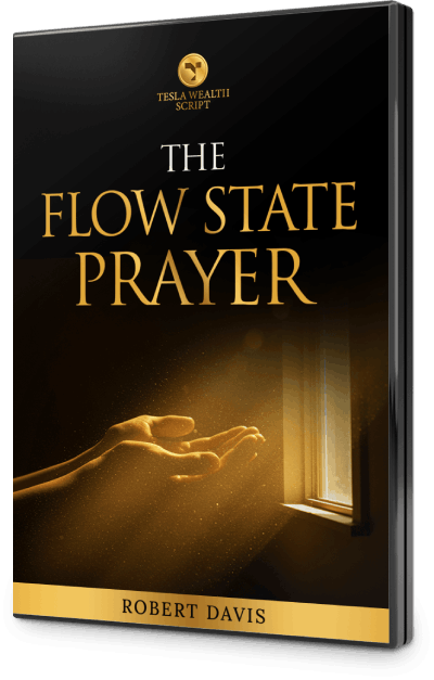 Tesla Wealth Script Bonus #3 -  The Flow State Prayer
